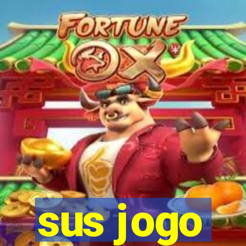 sus jogo